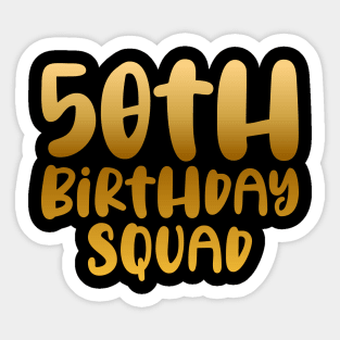 50th birthday squad Sticker